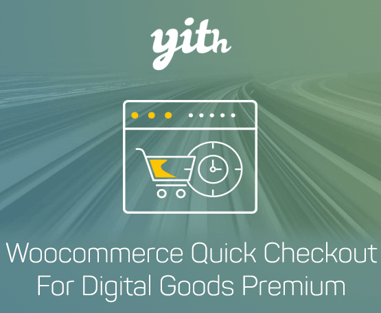 yith-woocommerce-quick-checkout-for-digital-goods-premium.png YITH Woocommerce Quick Checkout For Digital Goods Premium - Image 1